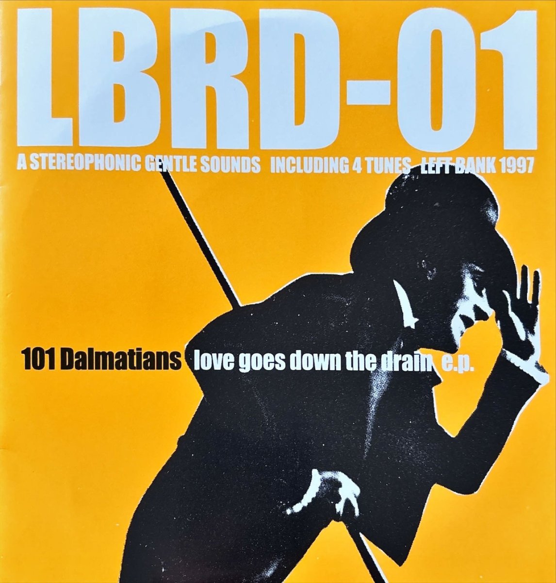 101 Dalmatians – Love Goes Down The Drain E.P. - preppy records