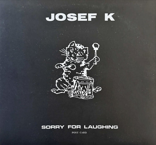 Josef K - Sorry For Laughing - preppy records