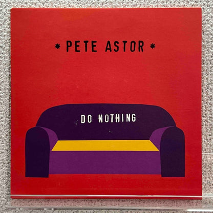 Pete Astor - Do Nothing - preppy records
