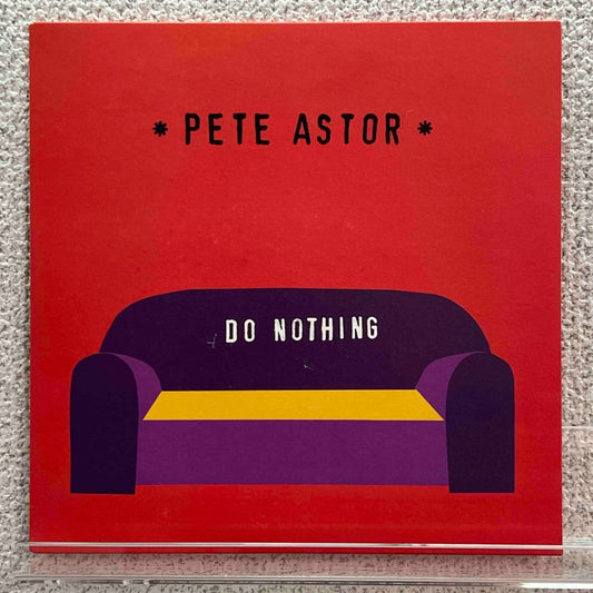 Pete Astor - Do Nothing - preppy records