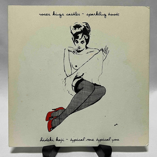 Roses Kings Castles / Hideki Kaji – Sparkling Bootz / Typical Me, Typical You - preppy records
