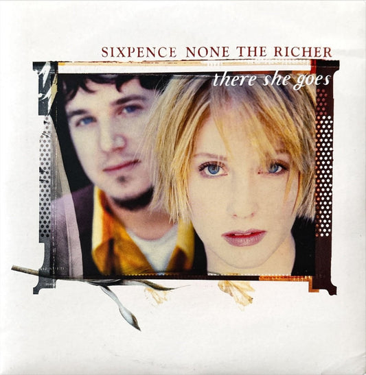 Sixpence None The Richer – There She Goes - preppy records