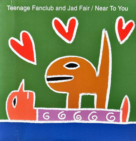 Teenage Fanclub And Jad Fair - Near To You - preppy records