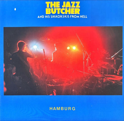 The Jazz Butcher And His Sikkorskis From Hell – Hamburg - preppy records