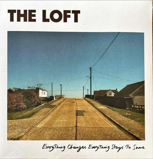 The Loft - Everything Changes Everything Stays The Same - preppy records