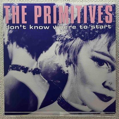 The Primitives - Don't Know Where To Start - preppy records