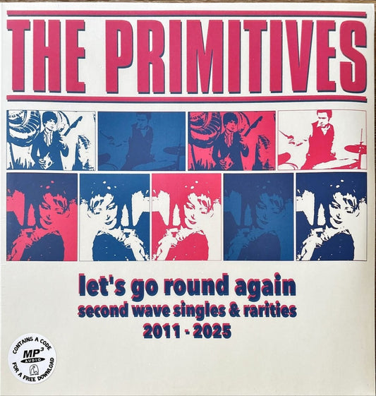 The Primitives - Let's Go Round Again (Second Wave Singles & Raroties 2011 - 2025) - preppy records