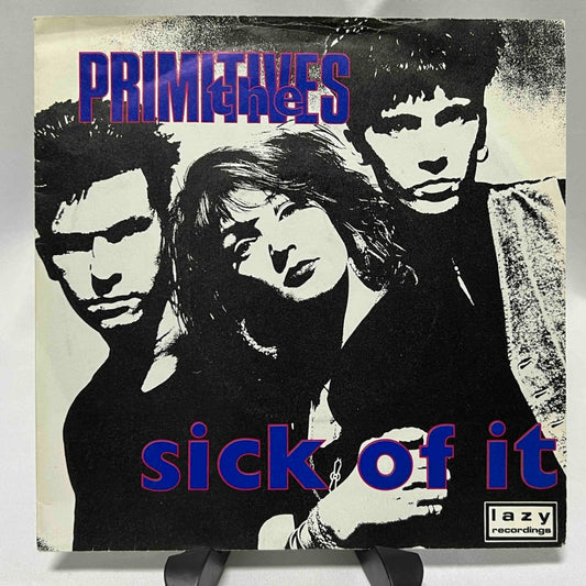 The Primitives - Sick Of It - preppy records