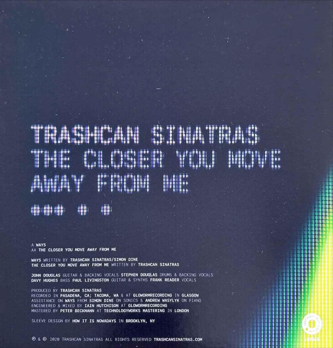 Trashcan Sinatras - Ways / The Closer You Move Away From Me - preppy records