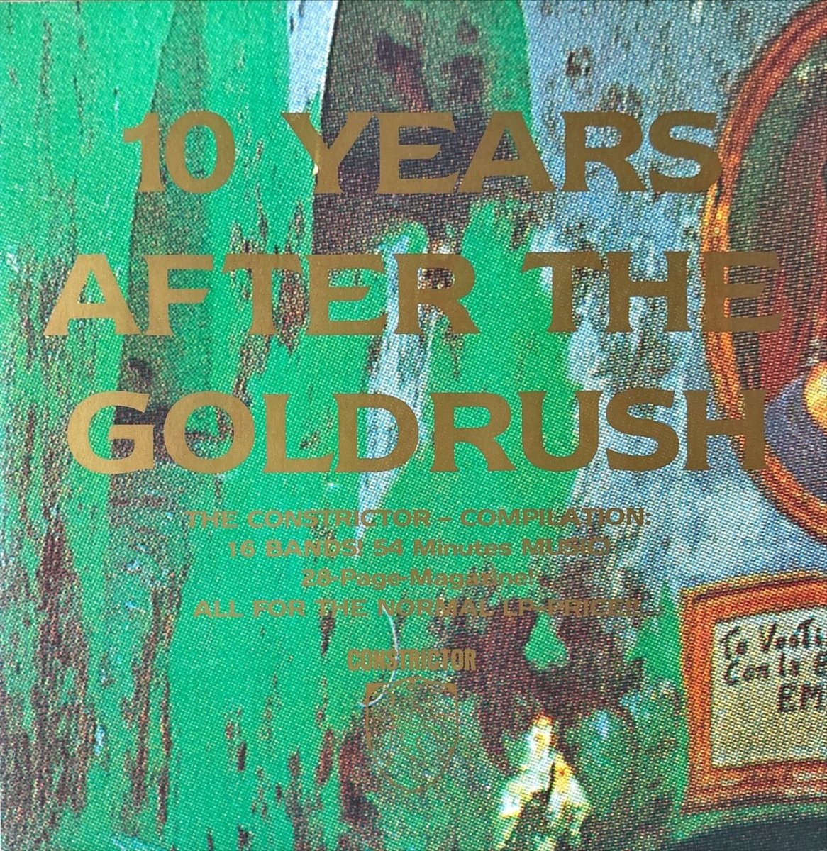Various - 10 Years After The Goldrush (The Constrictor - Compilation) - preppy records